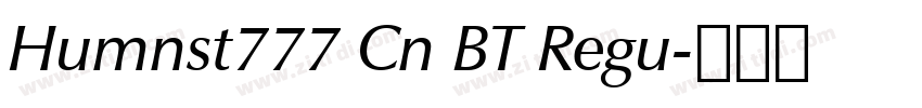 Humnst777 Cn BT Regu字体转换